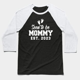 Soon To Be Mommy 2023 Baseball T-Shirt